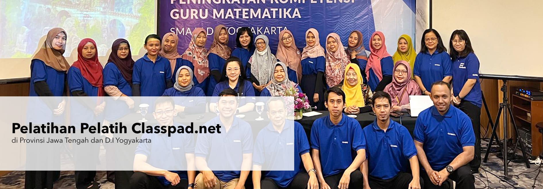 Classpad.net Trainer Training in Central Java and D.I. Yohgakarta Provinces