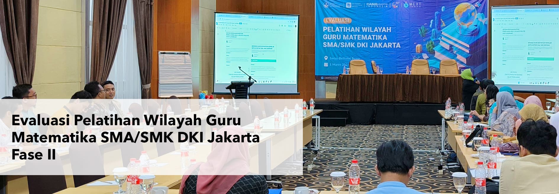Evaluation of DKI Jakarta High School / Vocational School Mathematics Teacher Area Training Phase II