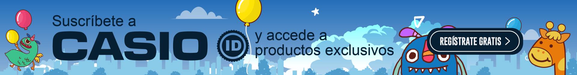 SUSCRIBETE A CASIO ID PARA OBTENER BENEFICIOS EXCLUSIVOS