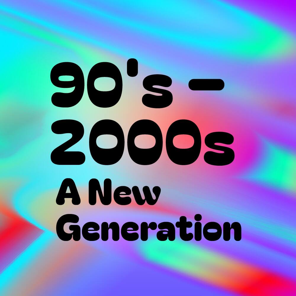 90s - 2000s